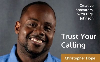 Trust Your Calling . . . with Christopher Hope