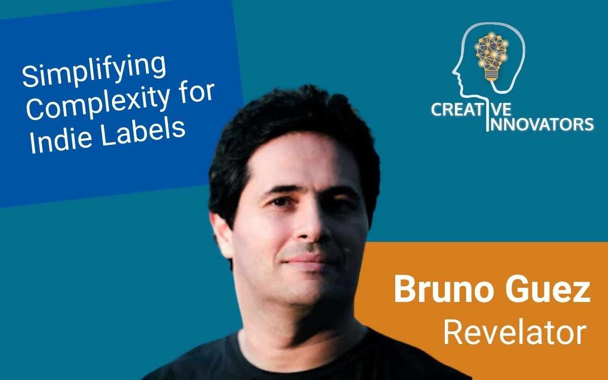 Simplifying Complexity for Indie Labels . . .with Bruno Guez