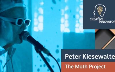 If I’m Going to Keep Evolving . . . with Peter Kiesewalter, The Moth Project